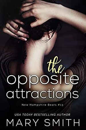 The Opposite Attractions by Kathy Krick, Mary Smith