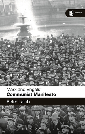 Marx and Engels' 'Communist Manifesto': A Reader's Guide by Peter Lamb
