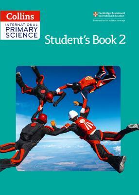 Collins International Primary Science - Student's Book 2 by Jonathan Miller, Karen Morrison, Tracey Baxter