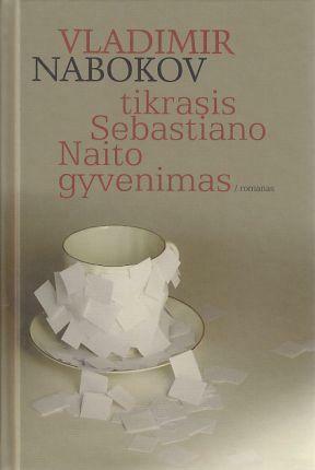 Tikrasis Sebastiano Naito gyvenimas by Vladimir Nabokov, Laimantas Jonušys