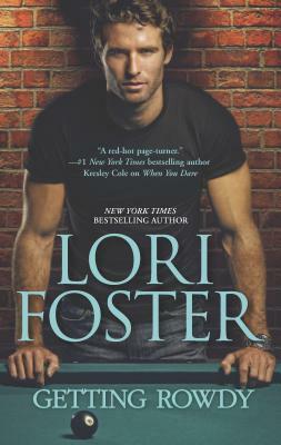 Getting Rowdy by Lori Foster