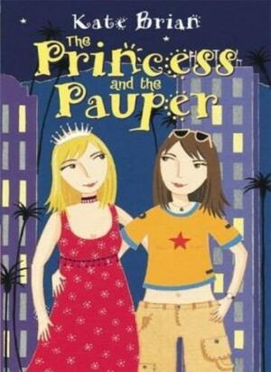 The Princess and the Pauper by Kate Brian