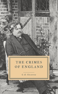 The Crimes of England by G.K. Chesterton