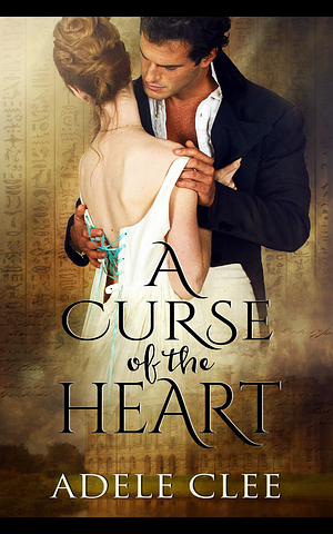 A Curse of the Heart by Adele Clee