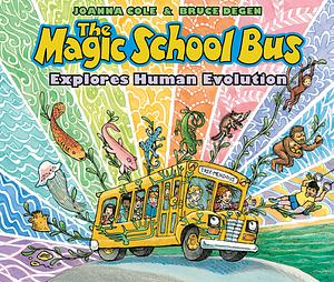 The Magic School Bus Explores Human Evolution by Joanna Cole