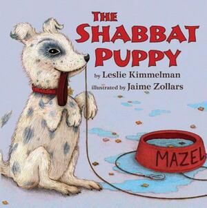 The Shabbat Puppy by Leslie Kimmelman