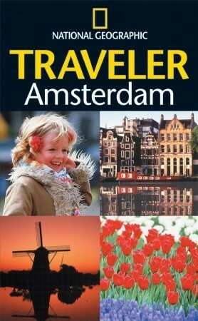 National Geographic Traveler: Amsterdam by Christopher Catling