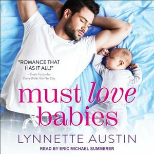 Must Love Babies by Lynnette Austin