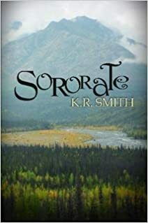 Sororate by K.R. Smith