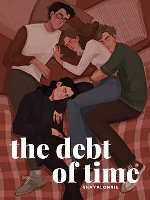 Debt of time book one by ShayaLonnie