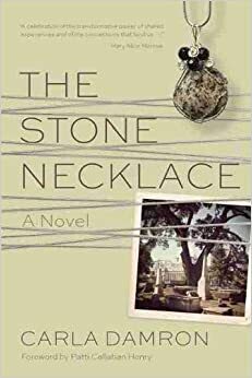 The Stone Necklace: A Novel by Patti Callahan Henry, Carla Damron