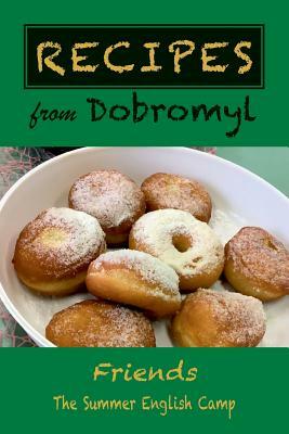 Recipes from Dobromyl by Arthur Kurzweil