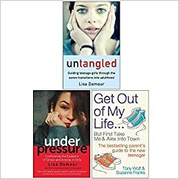 Lisa Damour Collection 3 Books Set by Get Out of My Life by Lisa Damour, Under Pressure By Lisa Damour, Lisa Damour, Untangled By Lisa Damour