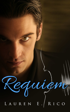 Requiem by Lauren E. Rico