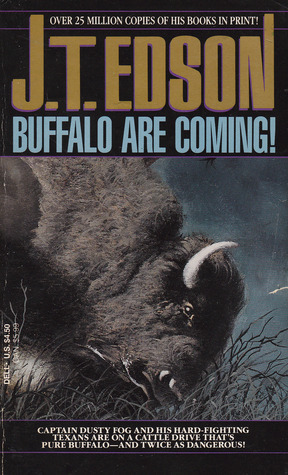 Buffalo are Coming by J.T. Edson