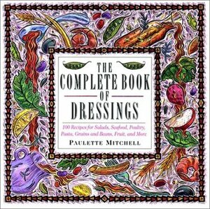 The Complete Book of Dressings by Paulette Mitchell