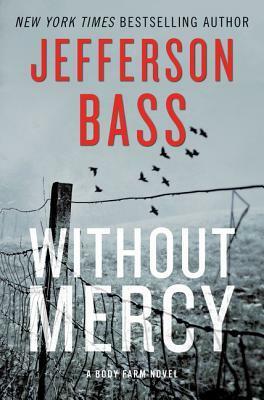 Without Mercy by Jefferson Bass