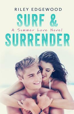 Surf & Surrender by Riley Edgewood