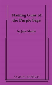 Flaming Guns of the Purple Sage by Jane Martin