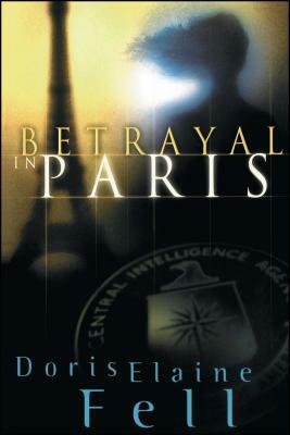 Betrayal in Paris by Doris Elaine Fell