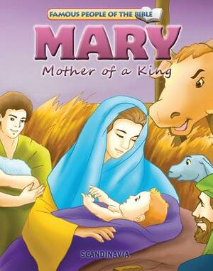 Mary Mother of a King by 