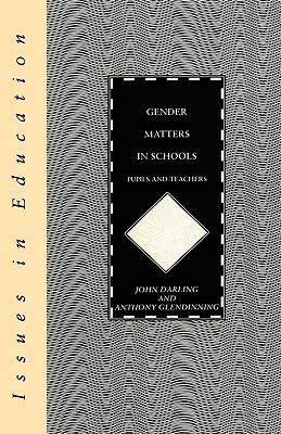 Gender Matters in Schools by John Darling
