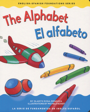 The Alphabet / El Alfabeto by Gladys Rosa Mendoza