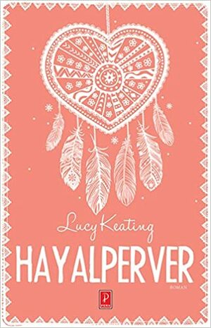 Hayalperver by Lucy Keating