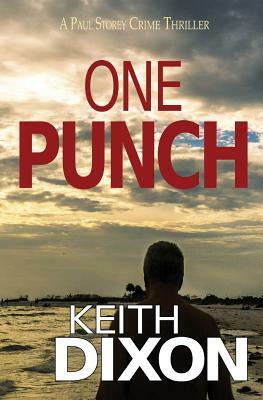 One Punch by Keith Dixon