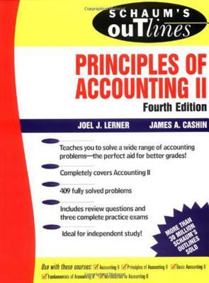 Schaum's Outline of Principles of Accounting II by Joel J. Lerner, James A. Cashin