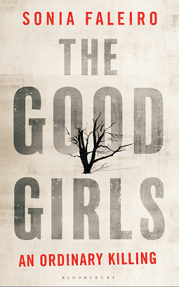The Good Girls: An Ordinary Killing by Sonia Faleiro