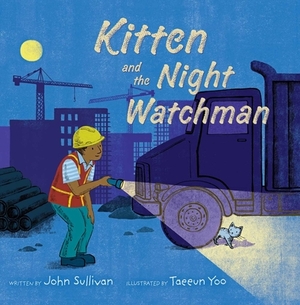 Kitten and the Night Watchman by John Sullivan
