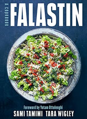 Falastin: A Cookbook by Sami Tamimi, Tara Wigley