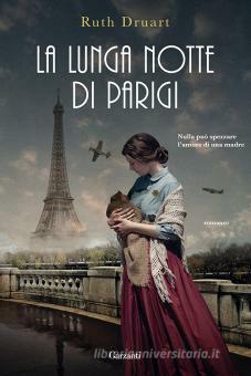La lunga notte di Parigi by Ruth Druart