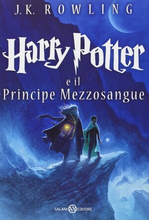 Harry Potter e il Principe Mezzosangue by J.K. Rowling