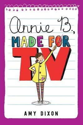Annie B., Made for TV by Amy Dixon