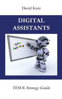 Digital Assistants by David Kent