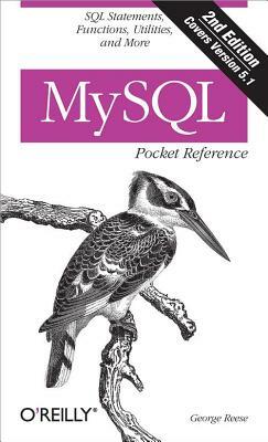 MySQL Pocket Reference by George Reese