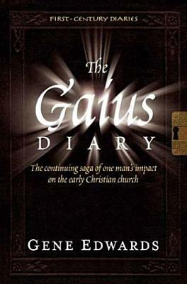 The Gaius Diary by Gene Edwards