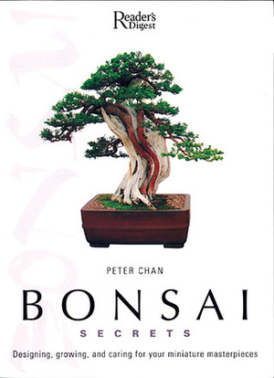 Bonsai Secrets by Peter Chan