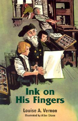 Ink on His Fingers by Louise A. Vernon, Allan Eitzen