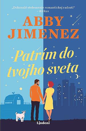 Patrím do tvojho sveta by Abby Jimenez