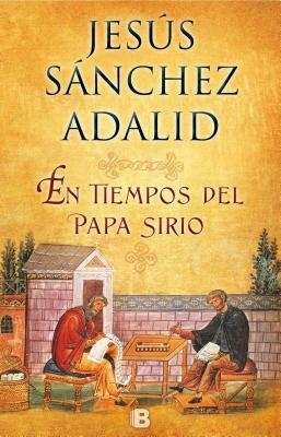 En Tiempos del Papa Sirio / What the Syrian Pope Asked Me by Jesus Sanchez Adalid