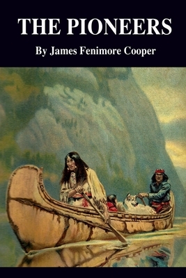 The Pioneers by James Fenimore Cooper