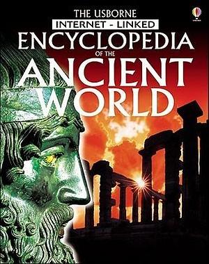 The Usborne Encyclopedia of the Ancient World: Internet Linked by Jane Chisholm, Jane Bingham, Jane Bingham, Fiona Chandler