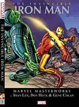 Marvel Masterworks: The Invincible Iron Man Volume 3 by Dick Ayers, Don Heck, Tom Field, Al Hartley, Frank Giacoia, Jack Abel, Gene Colan, Vince Colletta, Roy Thomas, MikeEsposito, Stan Lee, Jack Kirby, Wallace Wood