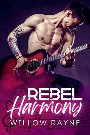 Rebel Harmony by Cordelia Owens, Willow Rayne, Willow Rayne