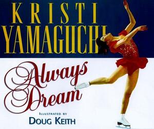Always Dream by Kristi Yamaguchi