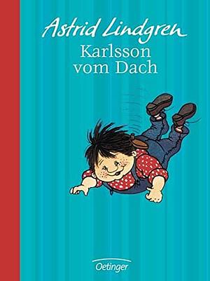 Karlsson vom Dach by Astrid Lindgren