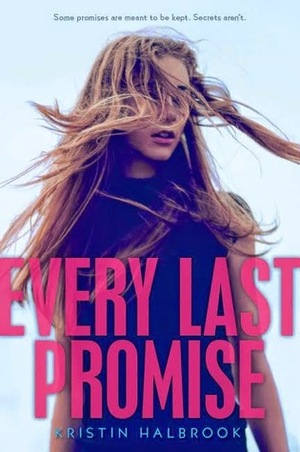 Every Last Promise by Kristin Halbrook